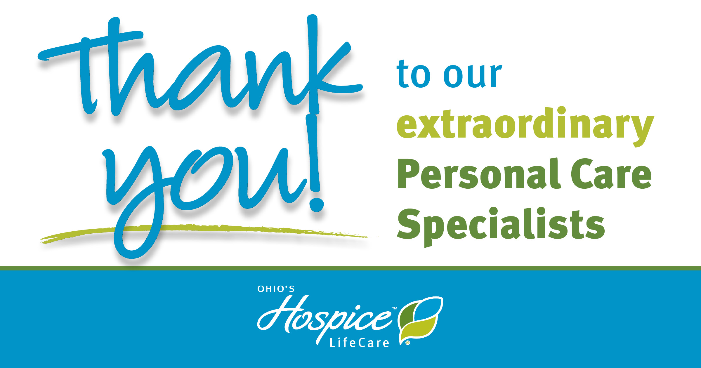 Thank you to our extraordinary Personal Care Specialists!