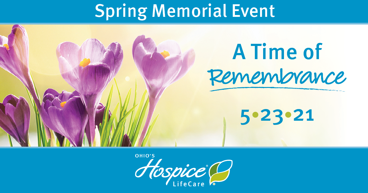 Spring Memorial Event: A Time of Remembrance 5.23.21