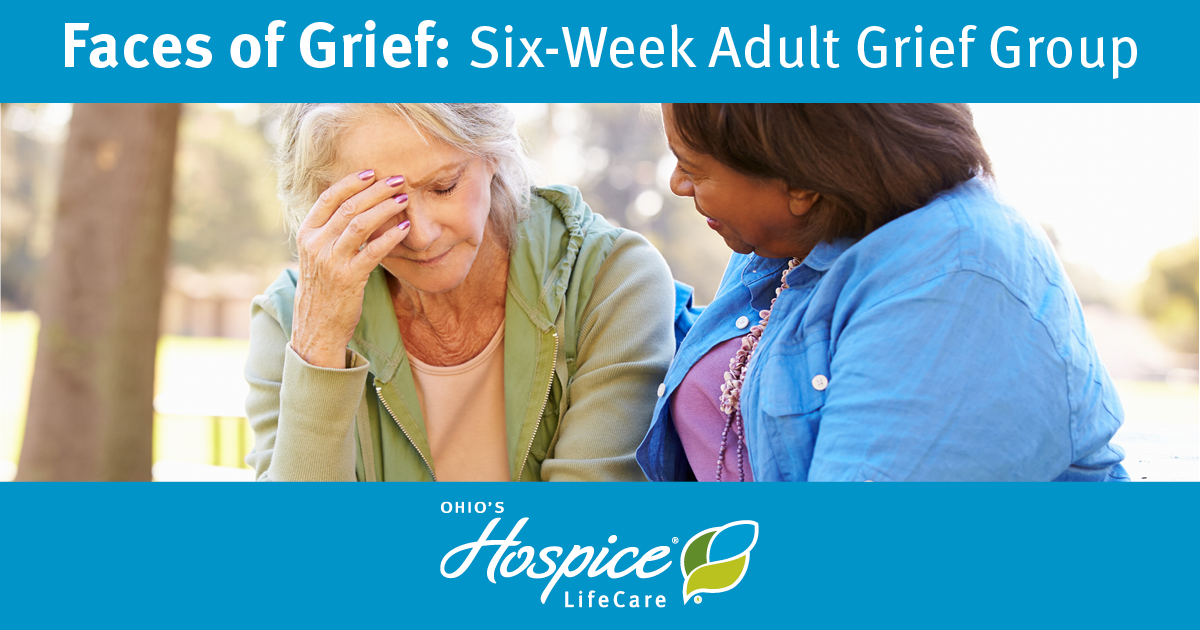 Faces of Grief: Six-Week Adult Grief Group