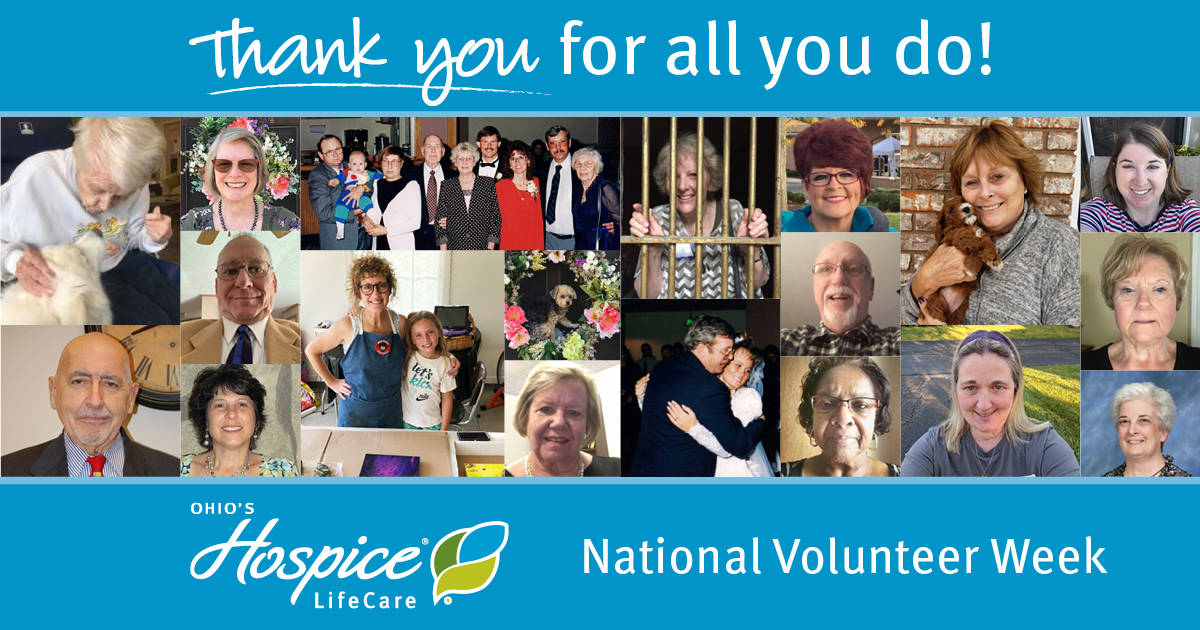 Thank you for all you do! National Volunteer Week - Ohio's Hospice LifeCare