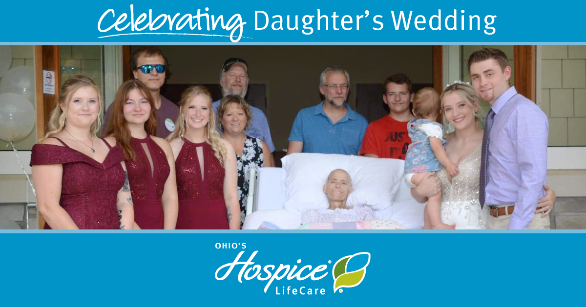 Celebrating Daughter's Wedding - Ohio's Hospice LifeCare