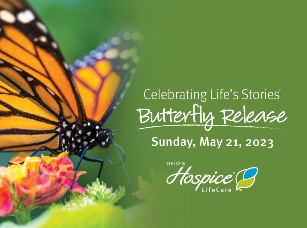 Ohio's Hospice LifeCare 2023 Butterfly Release Sunday, May 21, 2023